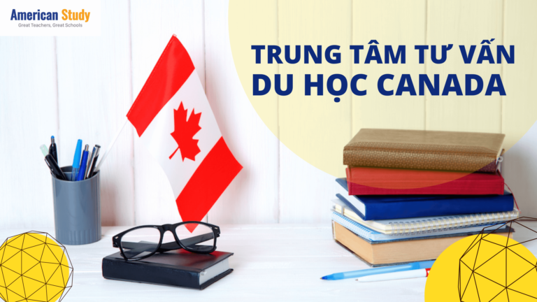trung tâm tư vấn du học Canada uy tín