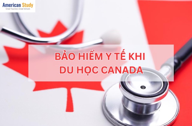 Quy định về bảo hiểm y tế khi đi du học Canada