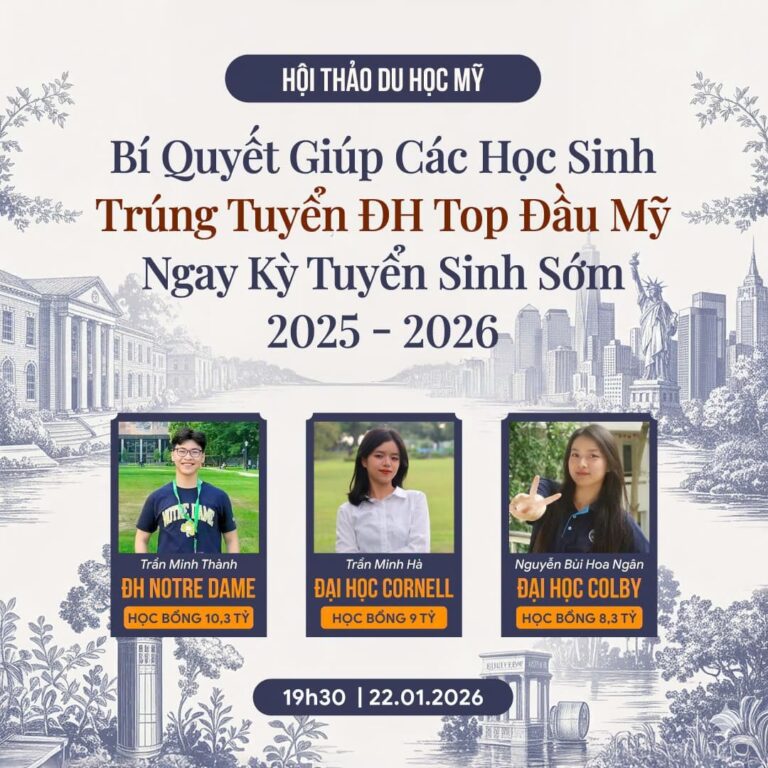 Hội Thảo Du Học Mỹ: Bí Quyết Trúng Tuyển Đại Học Top Đầu Mỹ Kỳ ED 2025 - 2026