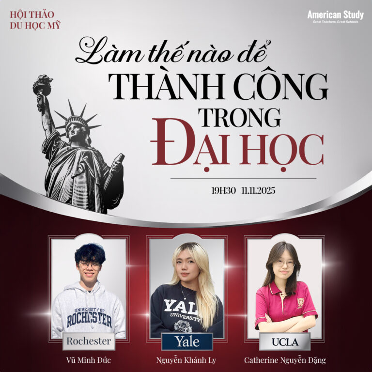 Hội Thảo Gặp Gỡ Du Học Sinh Mỹ - Lắng Nghe Hành Trình Tạo Profile Khủng Trúng Tuyển Đại Học Top Đầu Mỹ