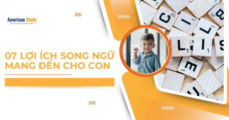 Giáo Dục Song Ngữ: Tại Sao Dạy Con Tiếng Anh Là Một Món Quà Suốt Đời