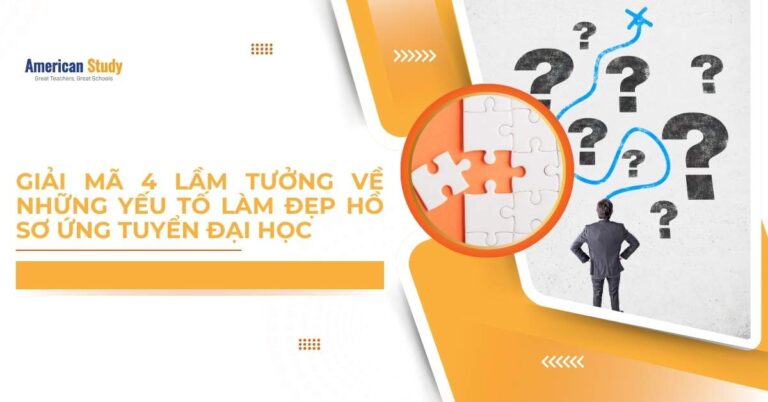 Giải Mã 4 Lầm Tưởng Về Những Yếu Tố Làm Đẹp Hồ Sơ Ứng Tuyển Đại Học