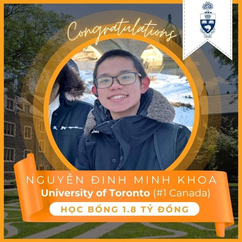 Minh Khoa chinh phục học bổng giá trị Đại học Toronto (#1 Canada)