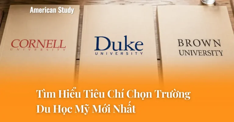 Tìm Hiểu Tiêu Chí Để Chọn Trường Du Học Mỹ Mới Nhất: Thứ Hạng, Cơ Hội Nghề Nghiệp, Vị Trí Địa Lý,...