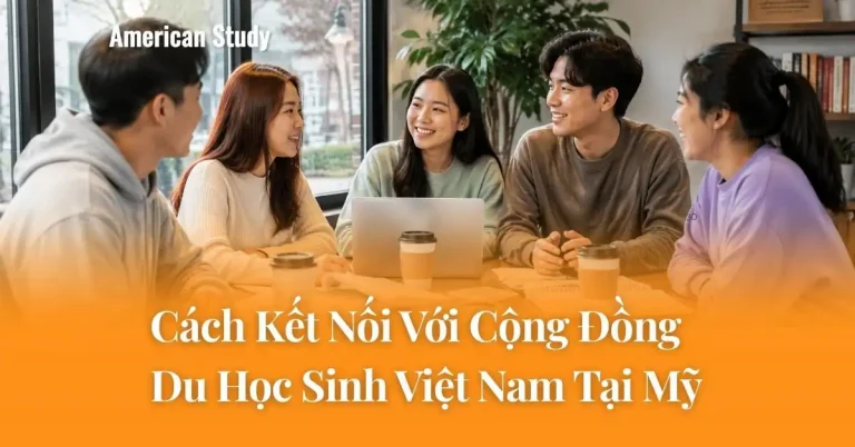 Cộng Đồng Du Học Sinh Việt Nam Tại Mỹ - Kết Nối Ở Đâu?