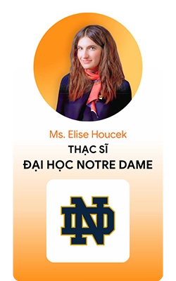 Ms. Elise Houcek từ Đại học Notre Dame - American Study