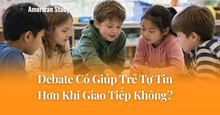 Debate Có Giúp Trẻ Tự Tin Hơn Khi Giao Tiếp Không?