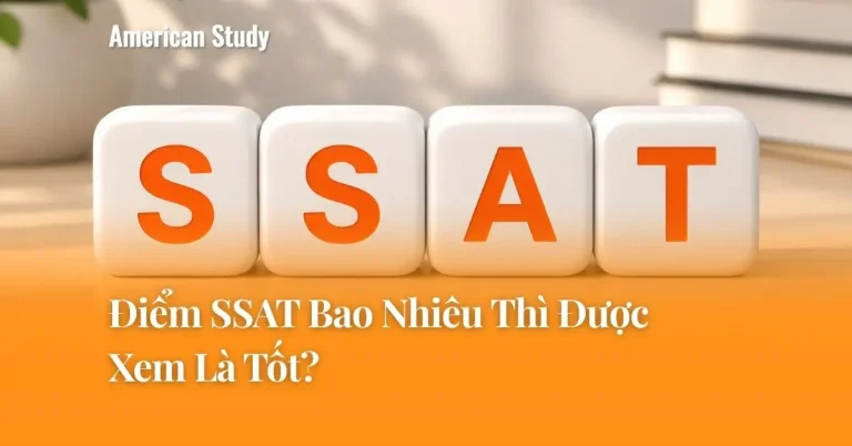 Điểm SSAT Bao Nhiêu Thì Được Xem Là Tốt?