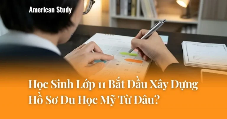 Học Sinh Lớp 11 Bắt Đầu Xây Dựng Hồ Sơ Du Học Mỹ Từ Đâu?
