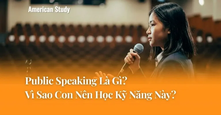 Public Speaking Là Gì? Vì Sao Nên Cho Con Học Kỹ Năng Này?