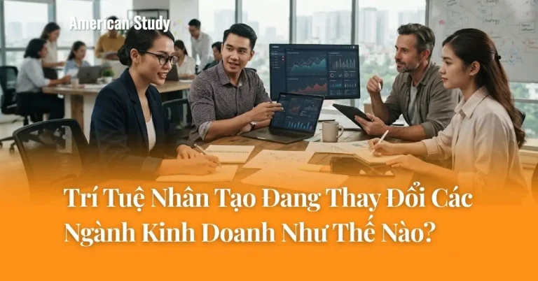 Trí Tuệ Nhân Tạo Đang Thay Đổi Các Ngành Kinh Doanh Như Thế Nào?