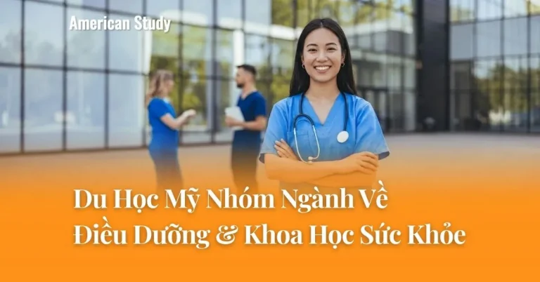 Tìm Hiểu Du Học Mỹ Nhóm Ngành Điều dưỡng & Khoa Học Sức Khỏe
