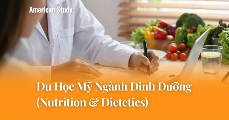 Tìm Hiểu Du Học Mỹ Ngành Dinh Dưỡng (Nutrition & Dietetics)