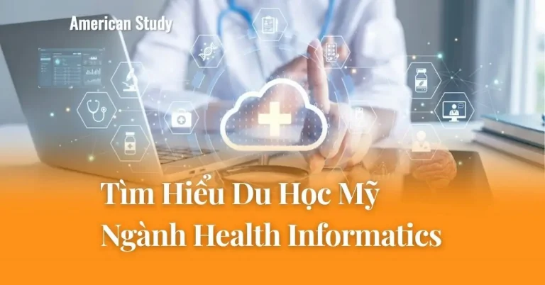 Tìm Hiểu Du Học Mỹ Ngành Health Informatics
