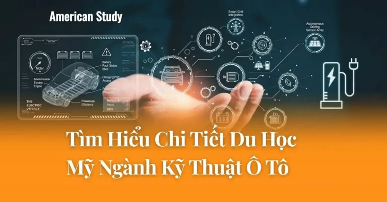 Có Nên Du Học Mỹ Ngành Kỹ Thuật Ô Tô (Automotive Engineering)? Tìm Hiểu Chi Tiết