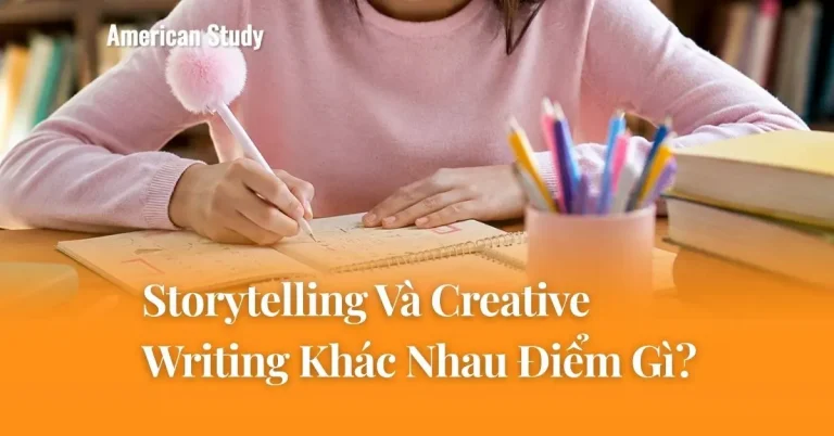Storytelling Và Creative Writing Khác Nhau Điểm Gì?